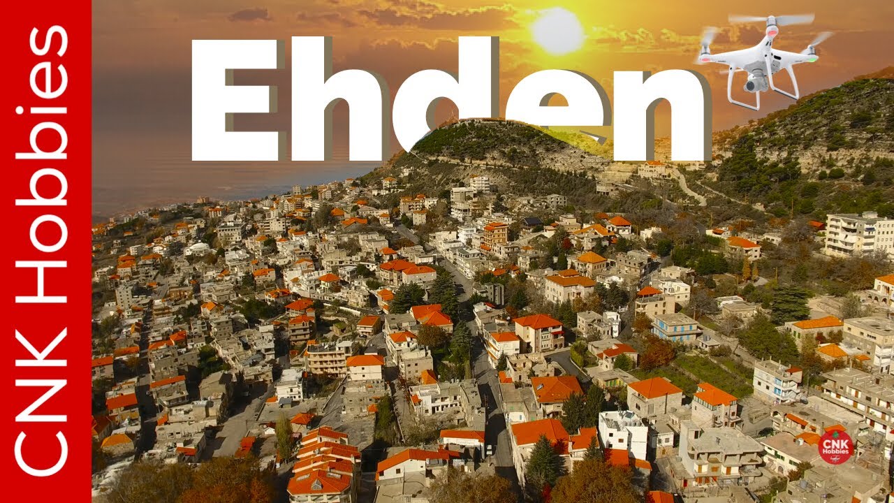 Ehden by drone | اهدن