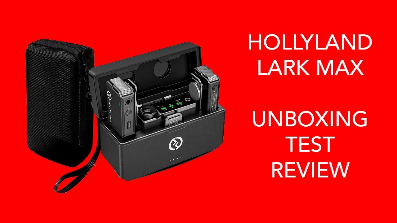 Hollyland Lark Max Unboxing Test Review - 