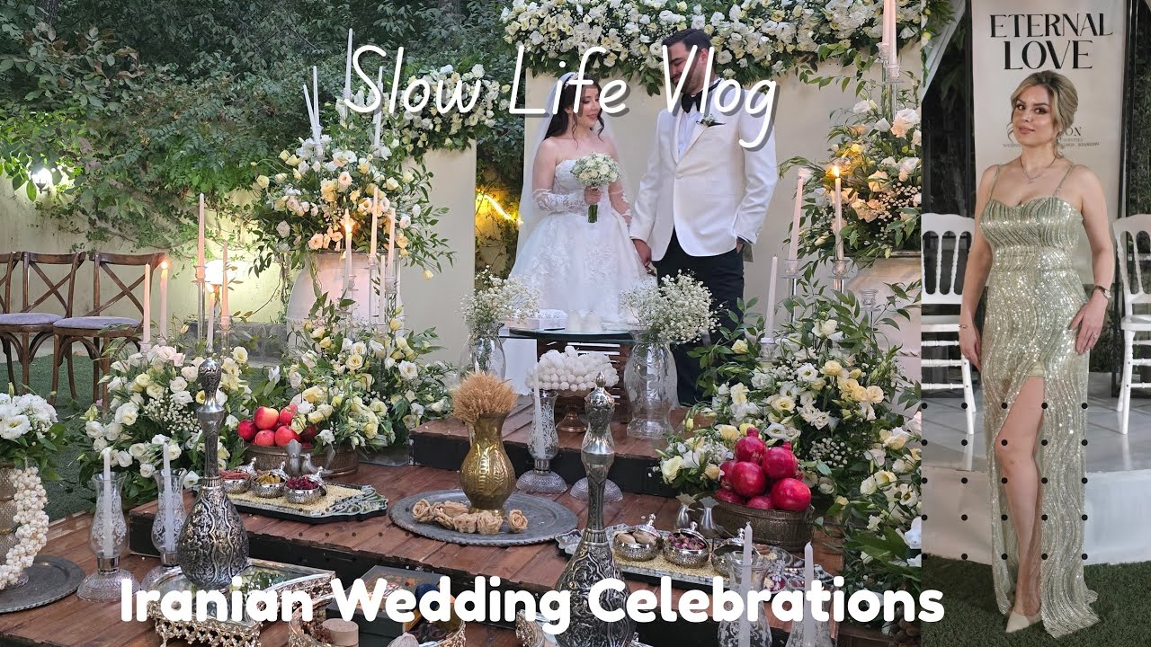 A Slow Life Look At Iranian Wedding Celebration | Slow living vlog