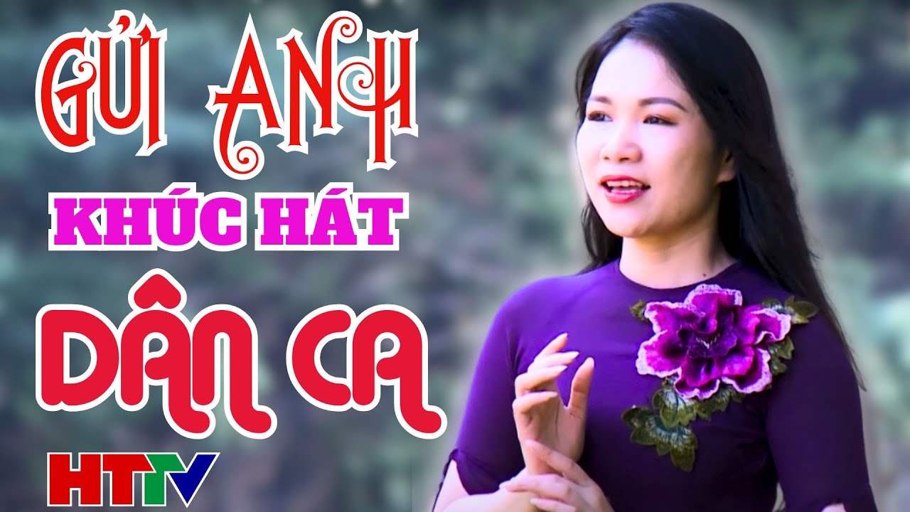 Gửi anh khúc hát dân ca - Thu Hiền | Dân ca Nghệ Tĩnh