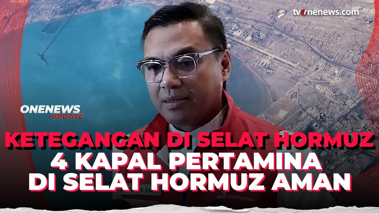 Empat Kapal Pertamina Dipastikan Aman di Selat Hormuz | OneNews Update