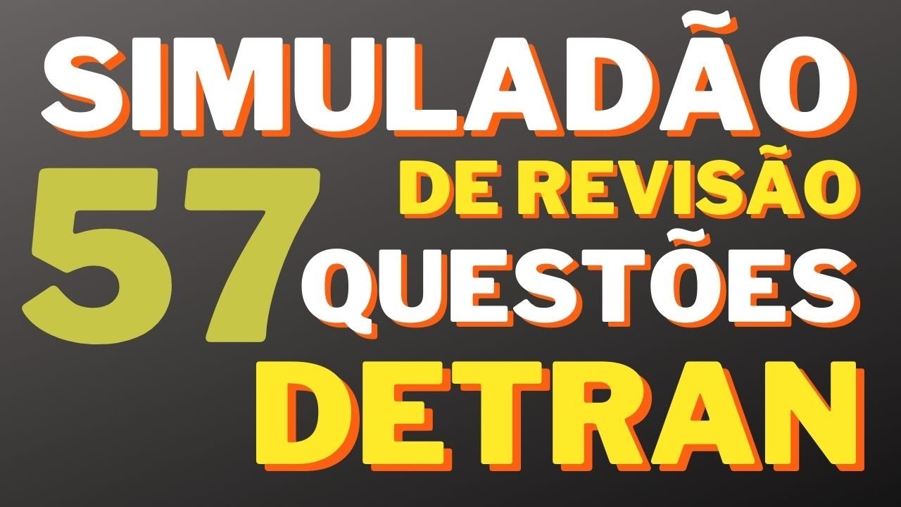 🚦 SIMULADÃO DE REVISÃO COM 57 QUESTÕES DE INFRAÇÕES E CRIMES DE TRÂNSITO - MARÇO DE 2023 - DETRAN