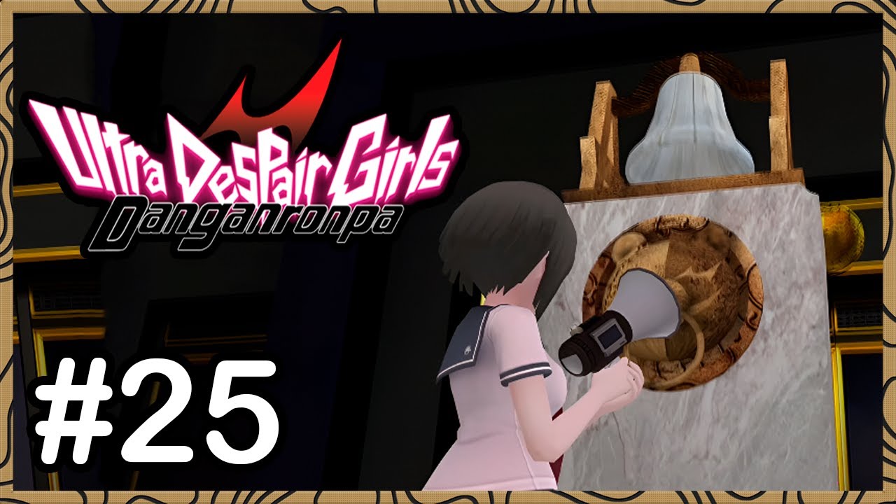 Las campanas finales... | Danganronpa Ultra Despair Girls
