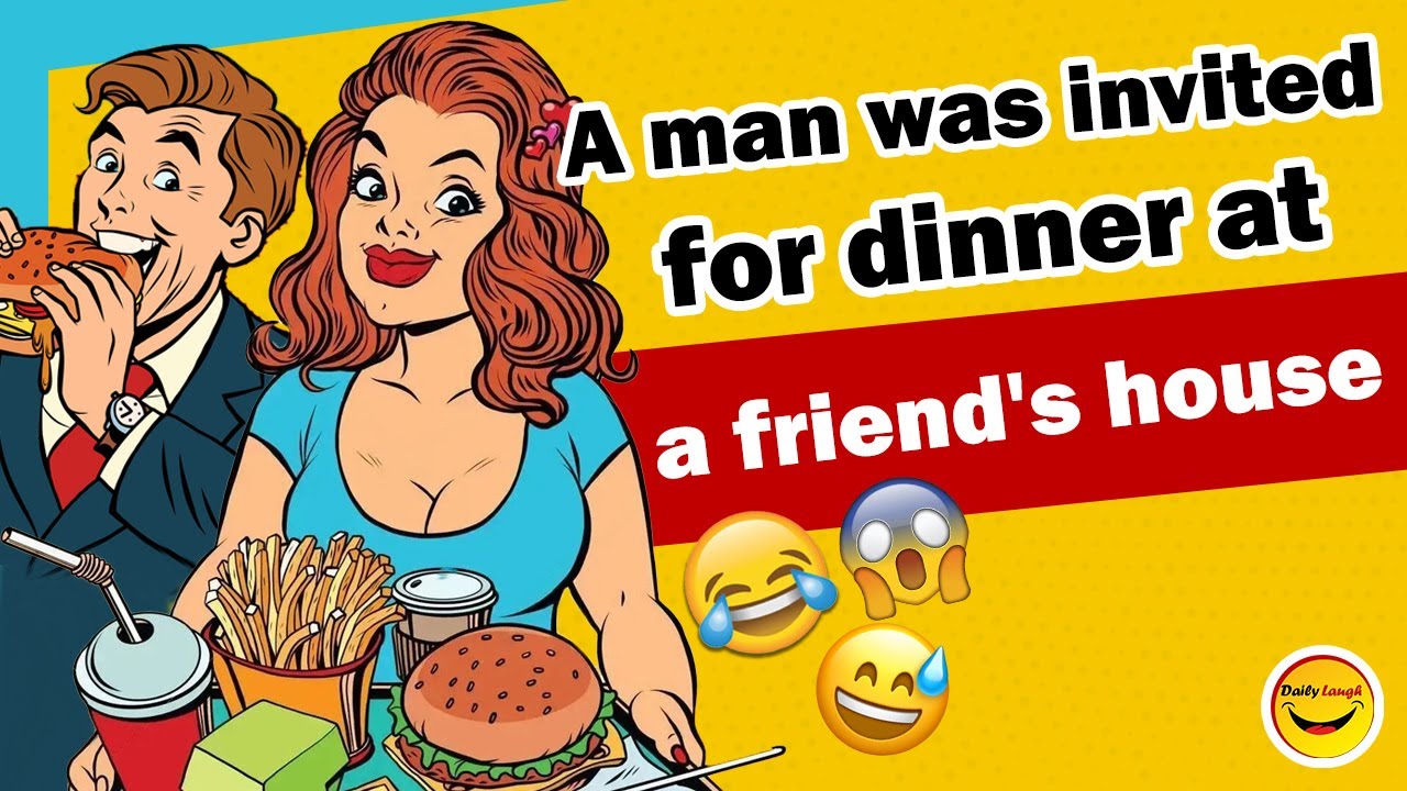 😂 Daily laugh Jokes -  A man was invited for dinner at a friend's house 😂 - Clean jokes
