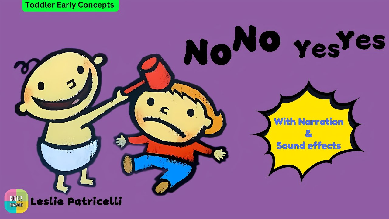 ✨ No No Yes Yes – 🍼 A Fun Read-Aloud Teaching Toddlers Important Life Lessons!