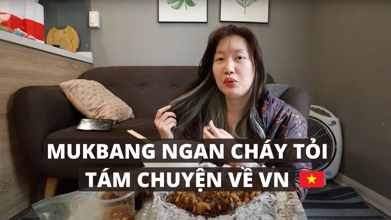 MUKBANG TÂM TÌNH CHUYỆN VỀ VIỆT NAM