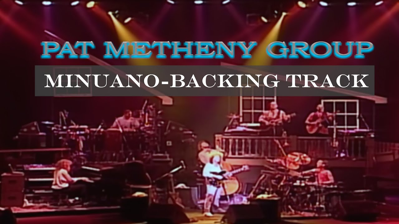 Pat Metheny Group-Minuano-Backing Track