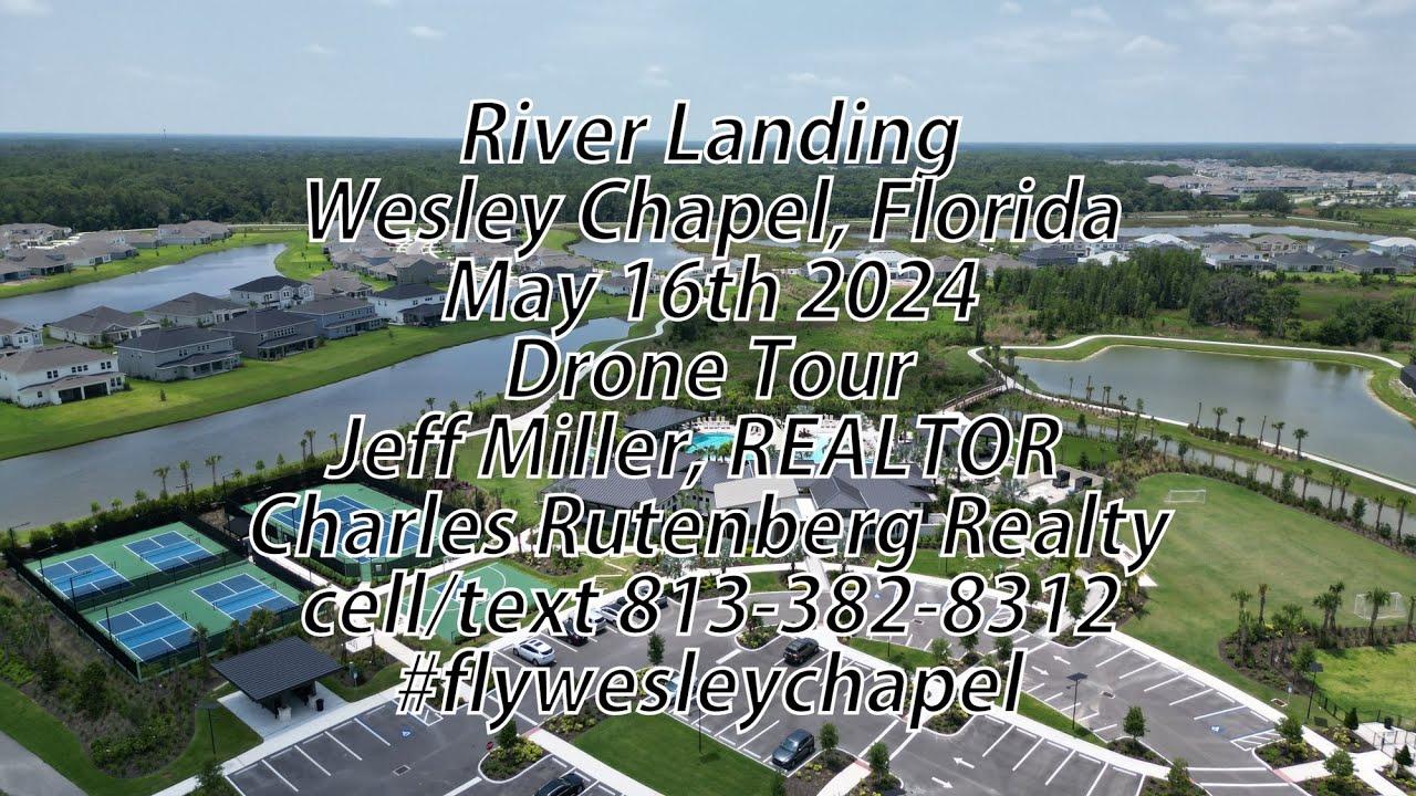 River Landing Wesley Chapel Florida May 16th 2024 Drone Tour #flywesleychapel