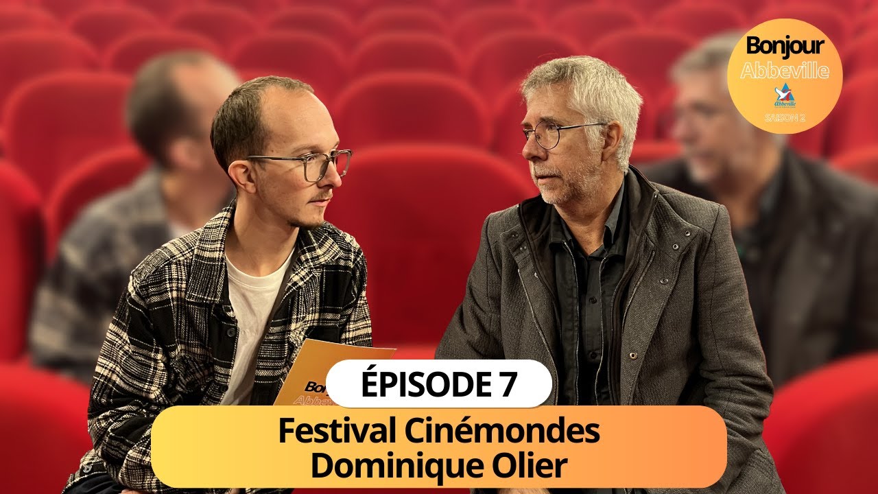 Bonjour Abbeville - Épisode 7/Saison 2 - Le Festival Cinémondes