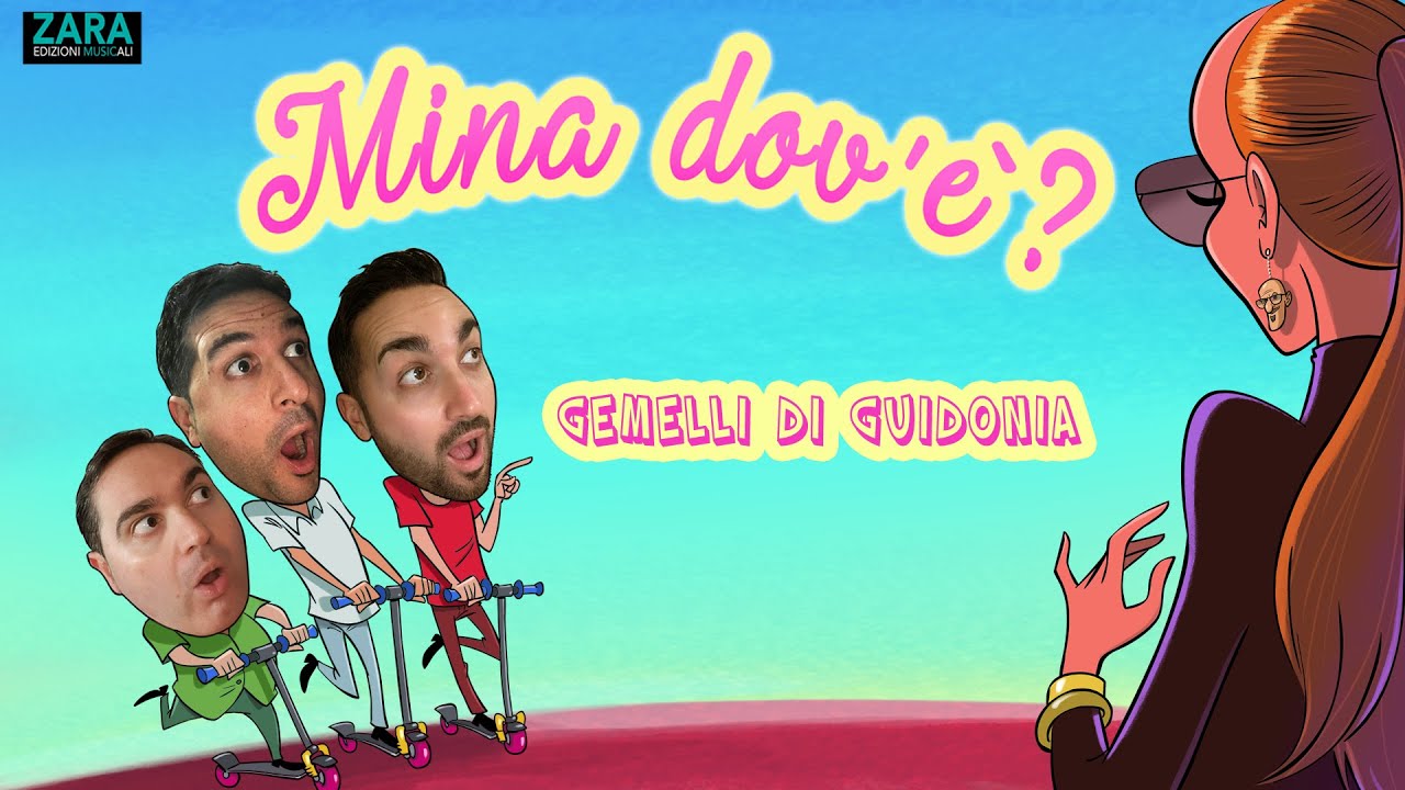 GEMELLI DI GUIDONIA feat Alessandro Bellati - MINA DOV’É ? (Official Music Video)