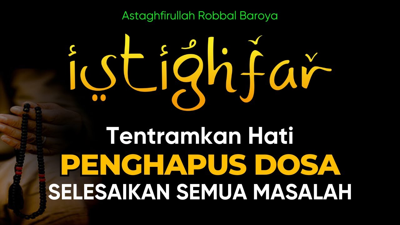 Istighfar Ampuh:  Atasi Masalahmu, Temukan Solusi & Ketenangan!