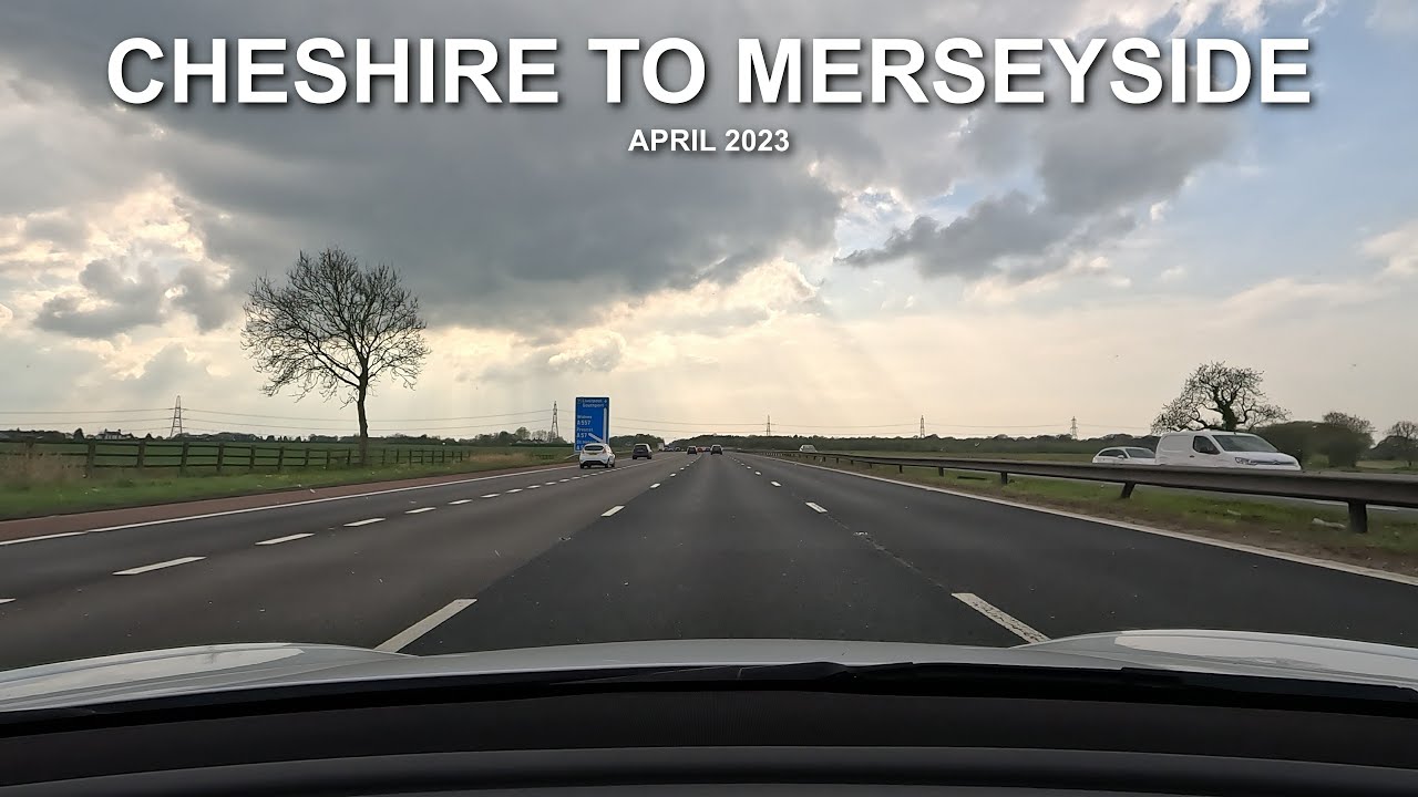CHESHIRE to MERSEYSIDE | Timelapse | 2023 | 4K