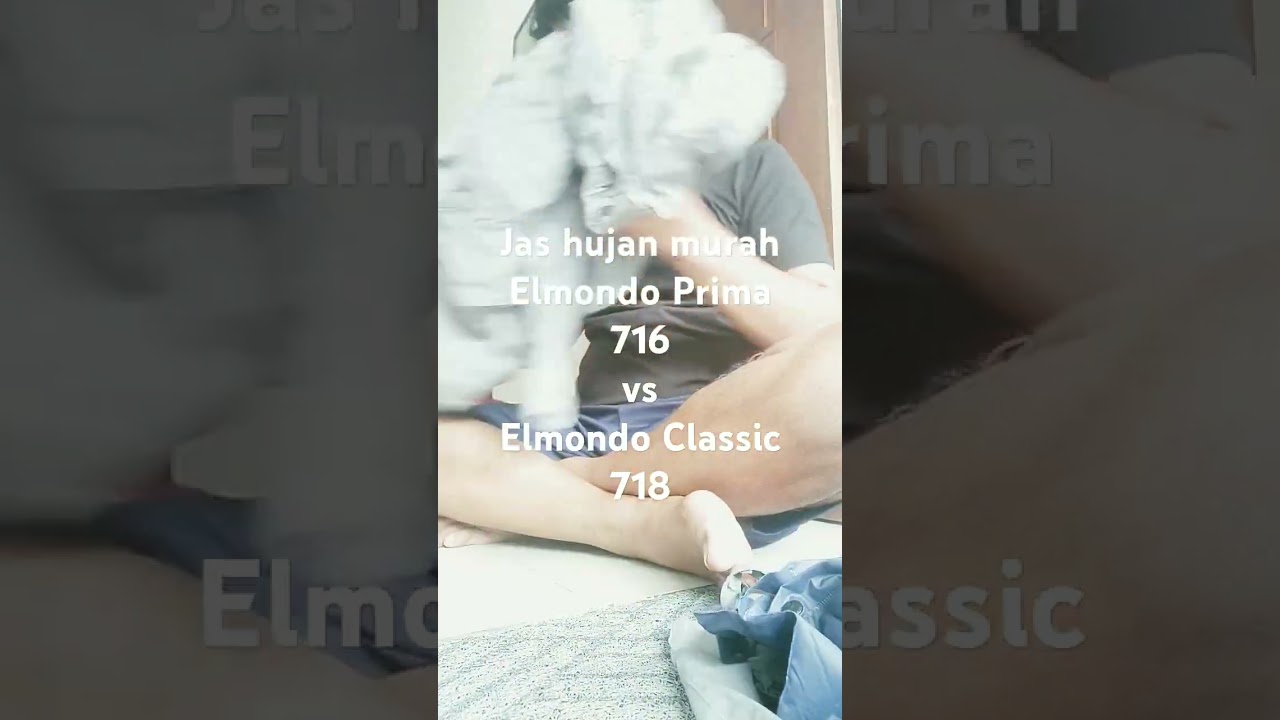 Jas hujan Elmondo Prima 716 vs Elmondo classic 718 mana yang tebal dan recomended di kelasnya