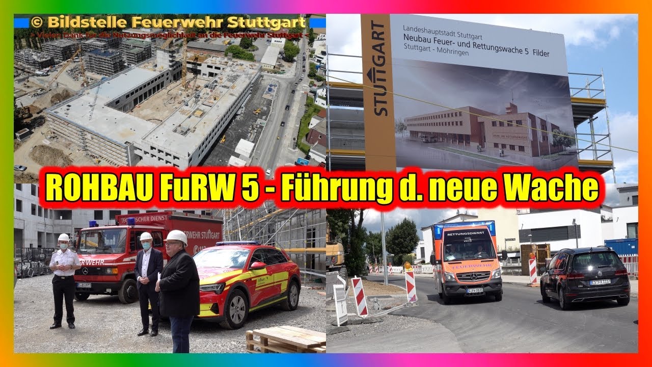 ++ Neue Feuer- und Rettungswache 5 ++ [Rohbau-Führung]  🚒 Feuerwehr Stuttgart (S-Möhringen)