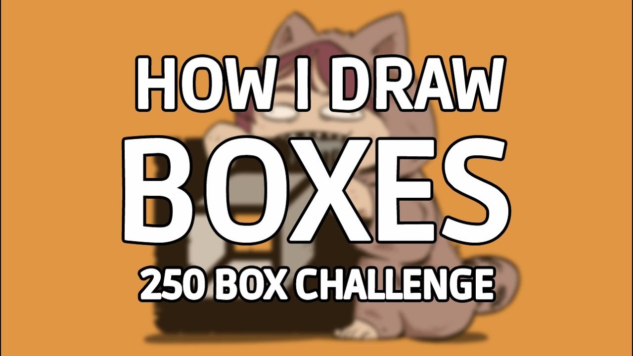 How I Draw Boxes - 250 Box Challenge