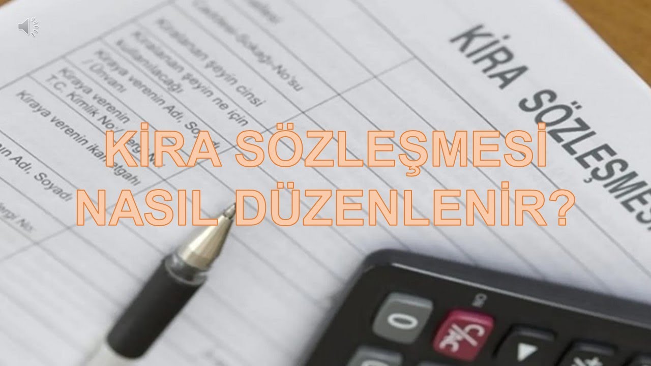 KİRA SÖZLEŞMESİ NASIL DÜZENLENİR