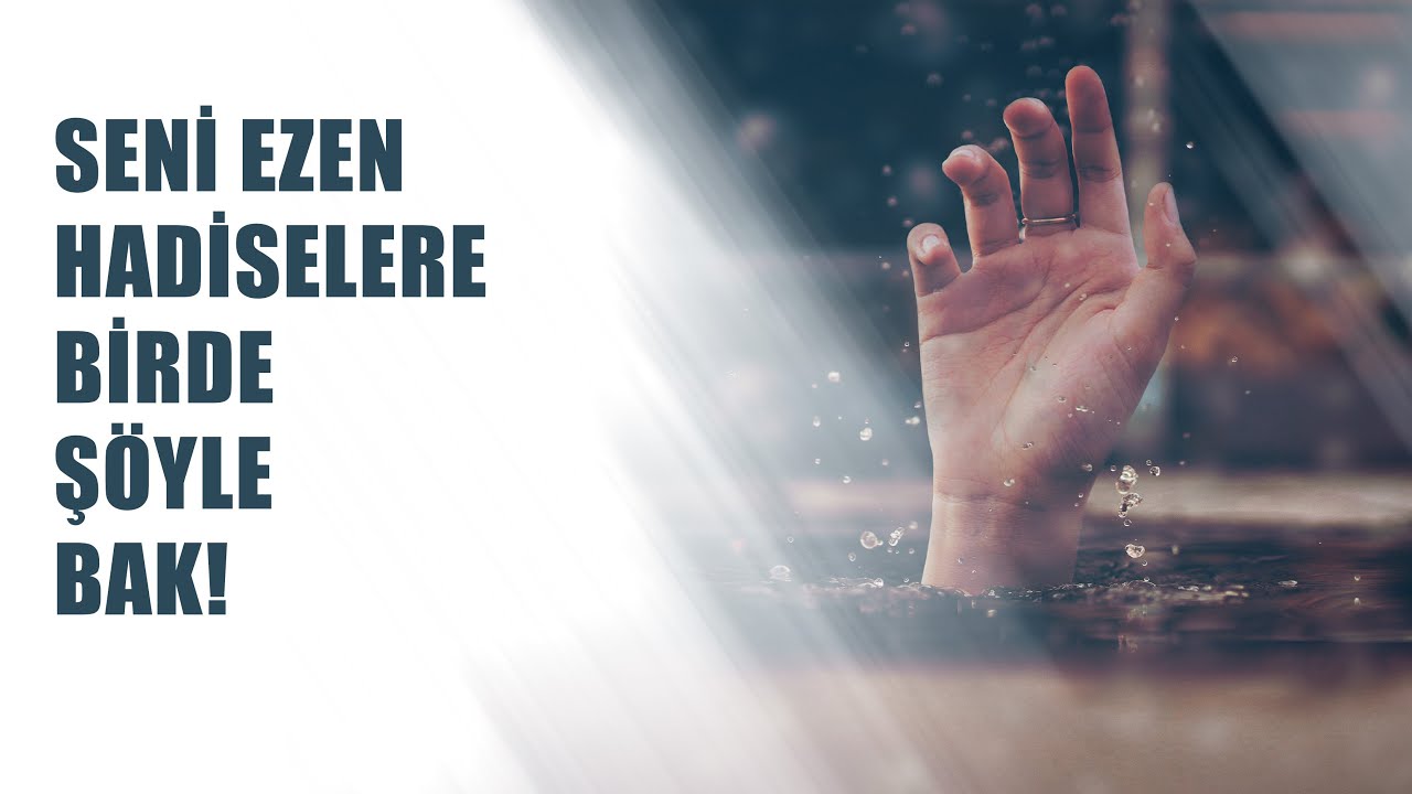 Seni Ezen Hadiselere Birde Şöyle Bak! | Hasan Akar