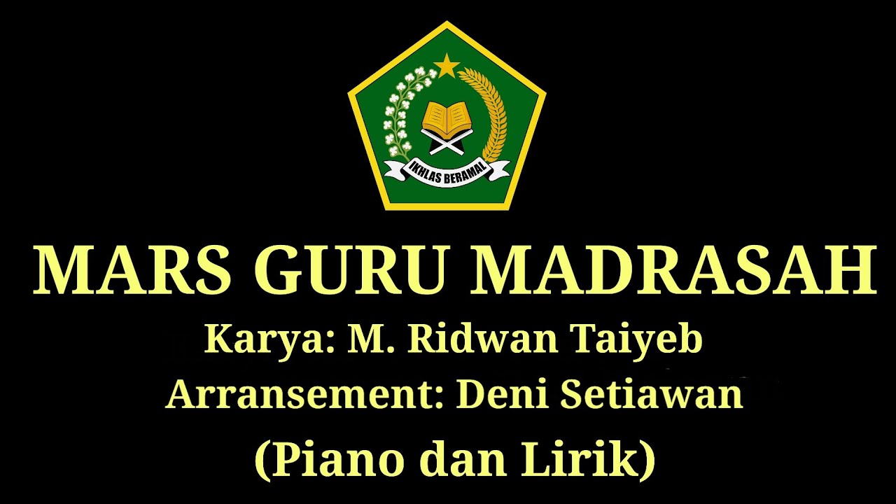 MARS GURU MADRASAH (Piano dan Lirik)