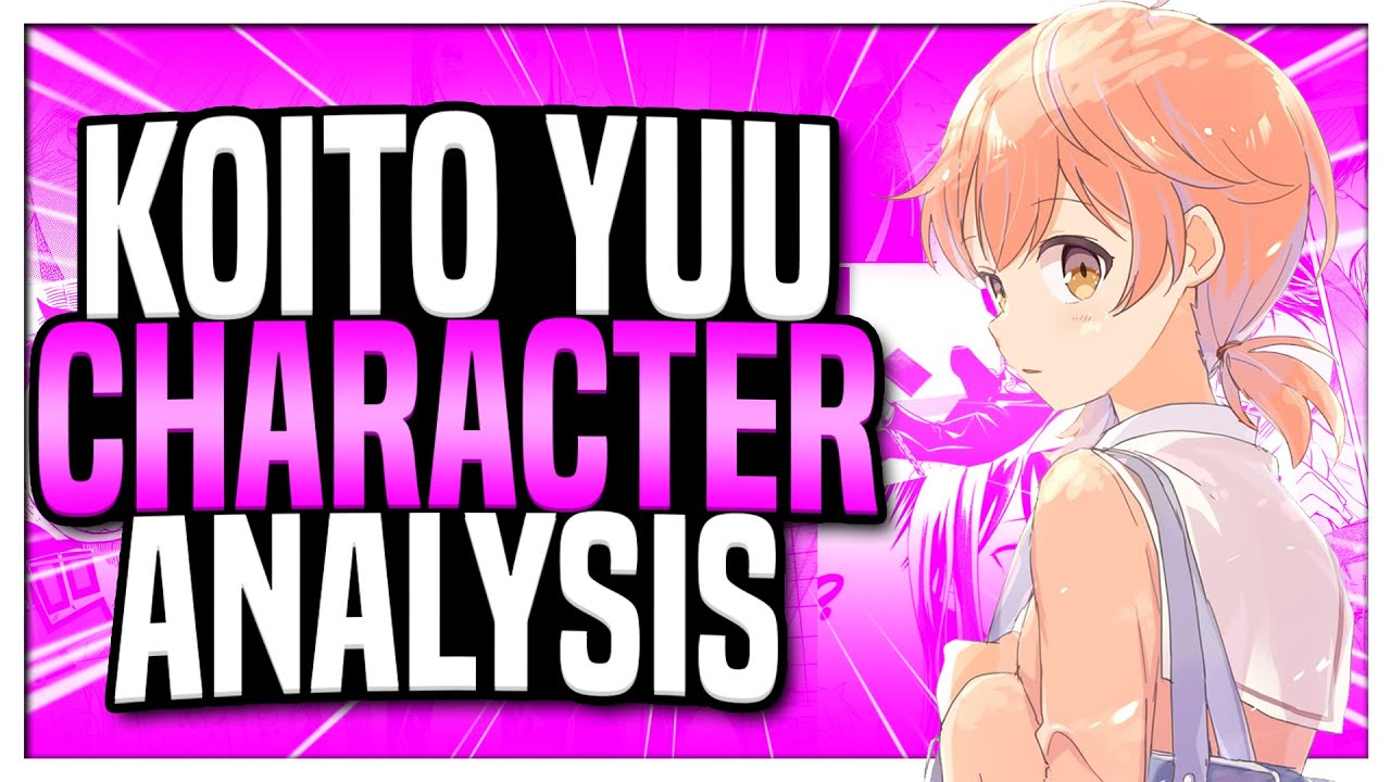 Discover Yourself - Koito Yuu Character Analysis