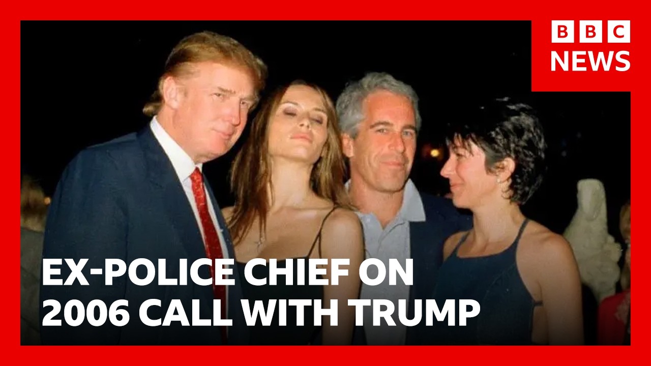 Ex-police chief says Trump told him in 2006 'everyone' knew of Epstein's behaviour | BBC News
