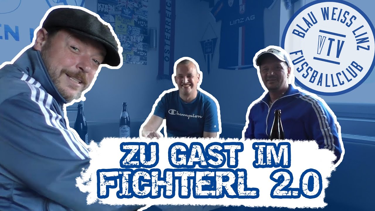 Zu Gast im Fichterl 2.0 | FC Blau-Weiß Linz | #VTV 118