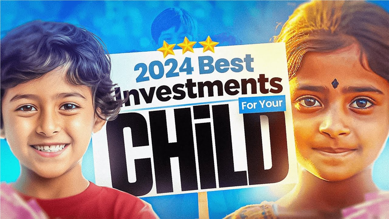 Best Investments For Your Child Future
