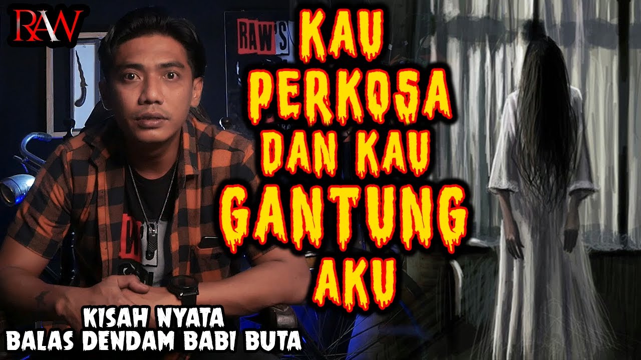 KISAH NYATA BALAS DENDAM BABI BUTA - KAU PERK0SA DAN KAU GANTUNG AKU