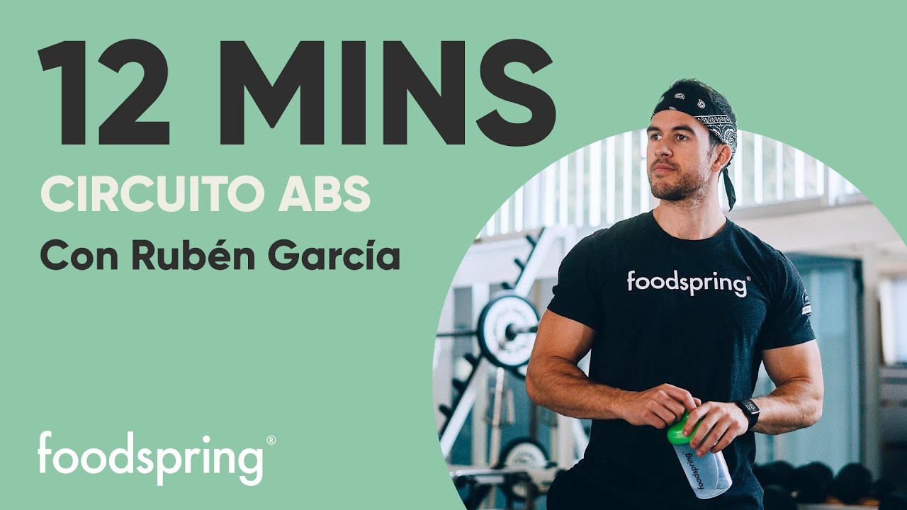 12 minutos | Circuito ABS | Con Rubén García | foodspring®