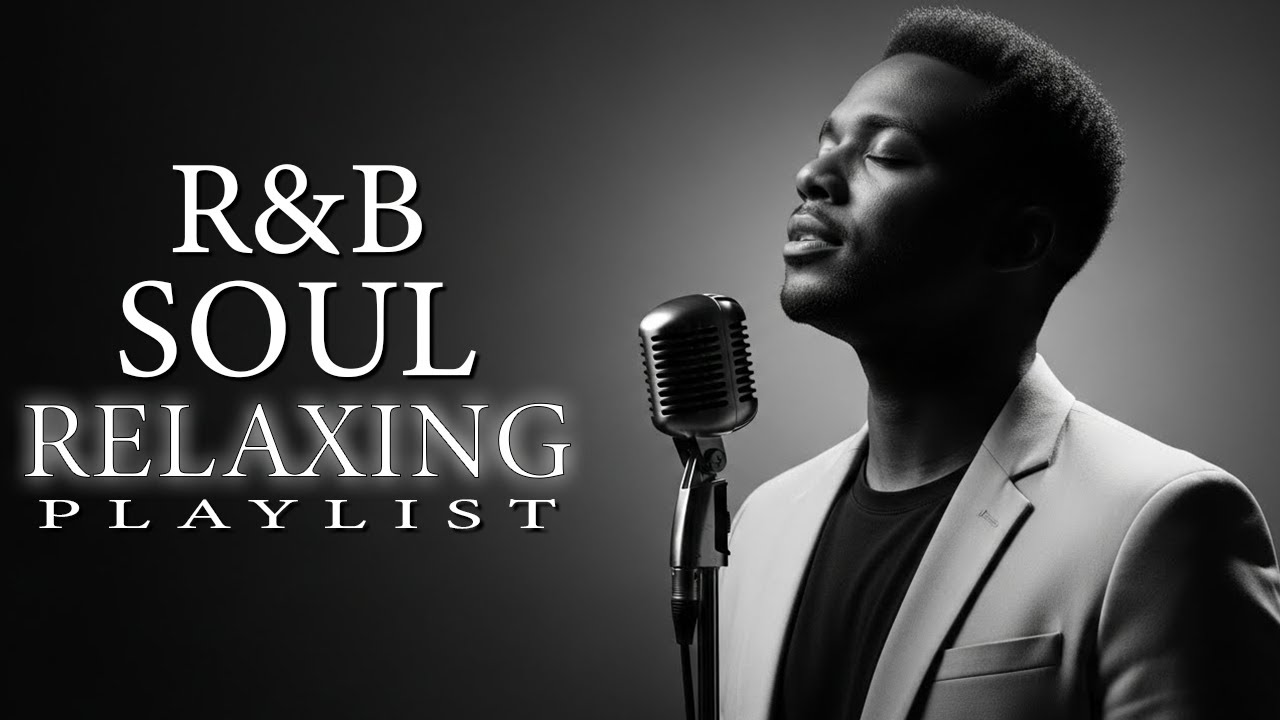 【R&B Soul】Deep Groove R&B – Relaxing Smooth Soul Playlist