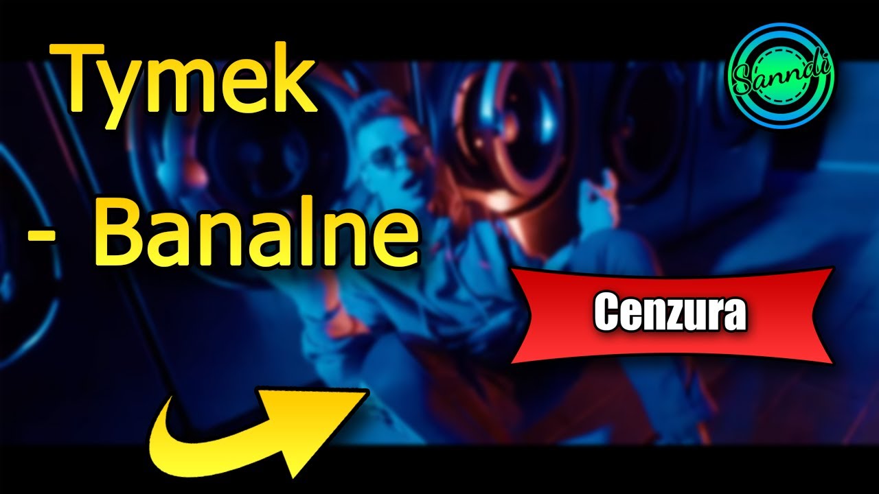 Tymek - Banalne ft. Wiatr (KLUBOWE) (wersja bez brzydkich sł&oacute;w) | Sanndi