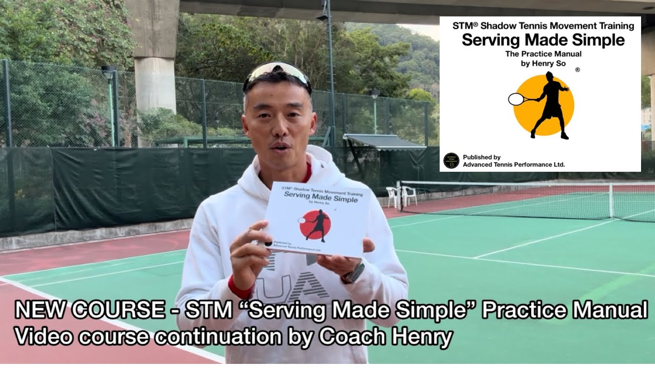 🎉NEW COURSE - STM “Serving Made Simple” Practice Manual🎾Video course continuation by Coach Henry