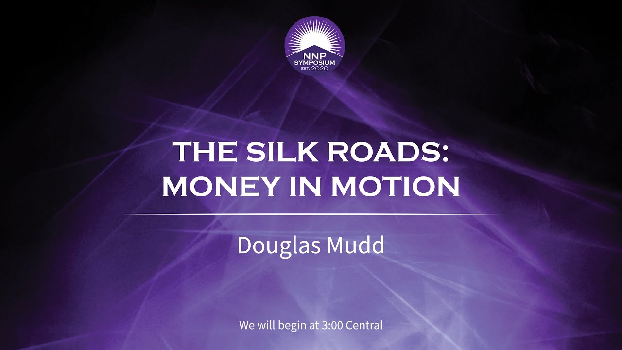 The Silk Roads: Money in Motion