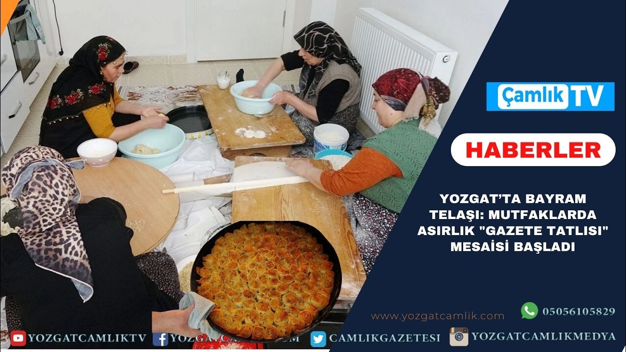 Yozgat’ta Bayram Telaşı: Mutfaklarda Asırlık 