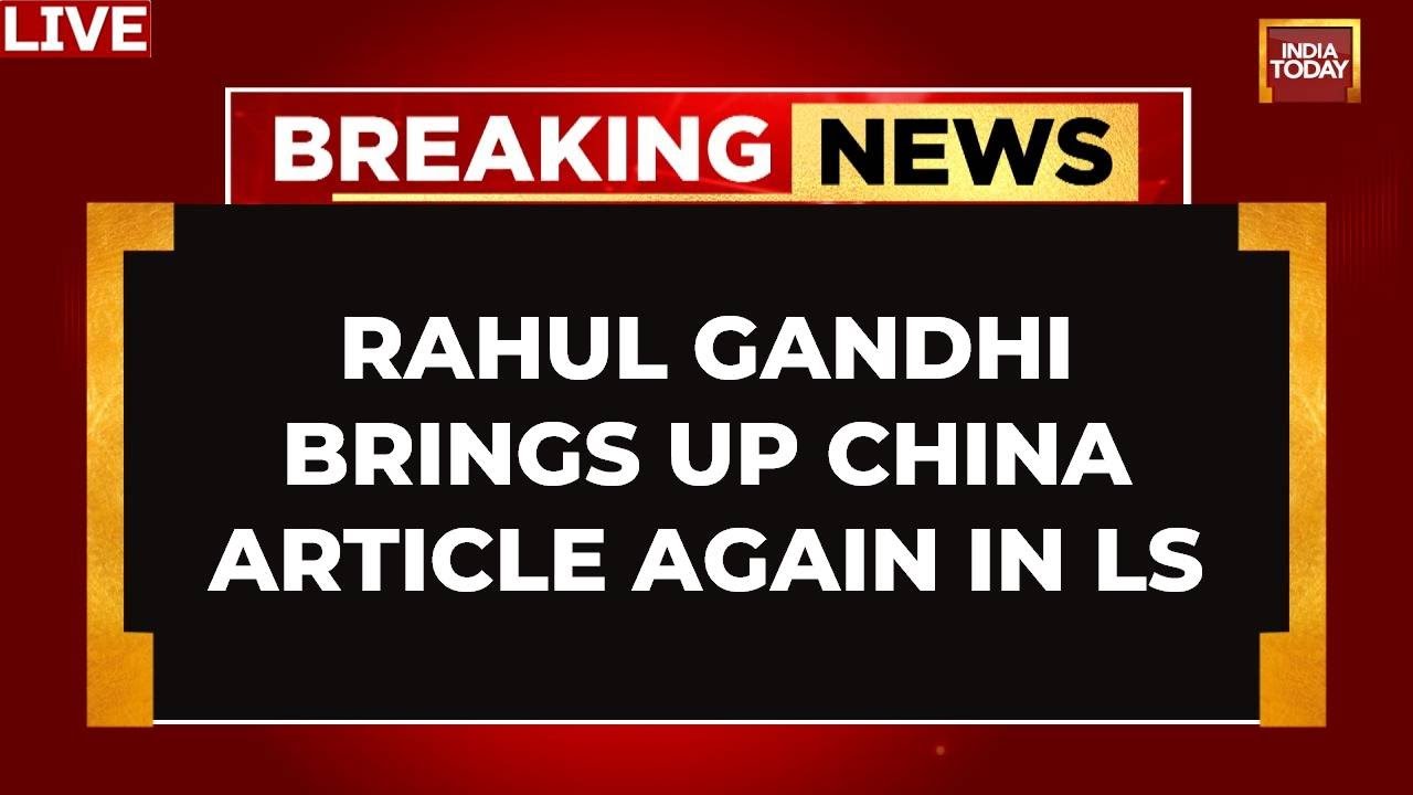 Parliament Budget Session LIVE: Govt-Oppn Face-off As Rahul Gandhi Brings Up China Article Again