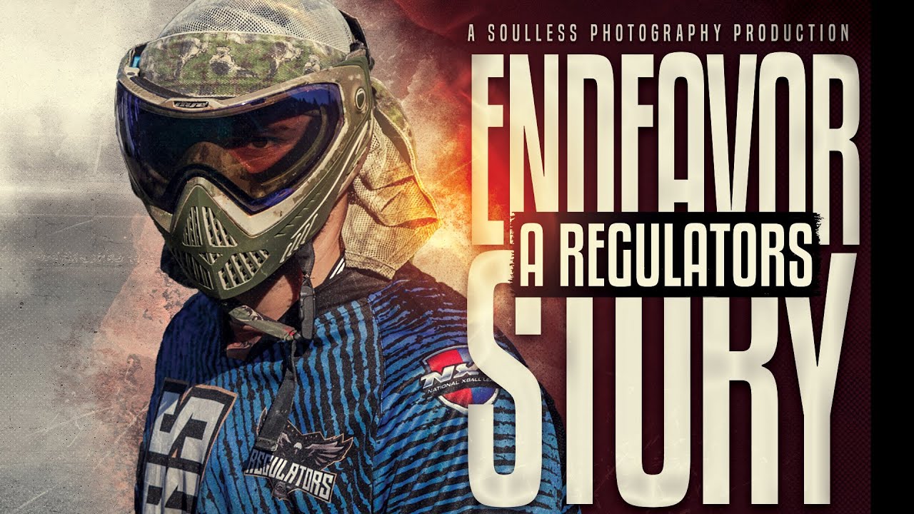 Endeavor | A Regulators Story | Divisional Paintball Documentary | Sponsored by Dyzana Sports