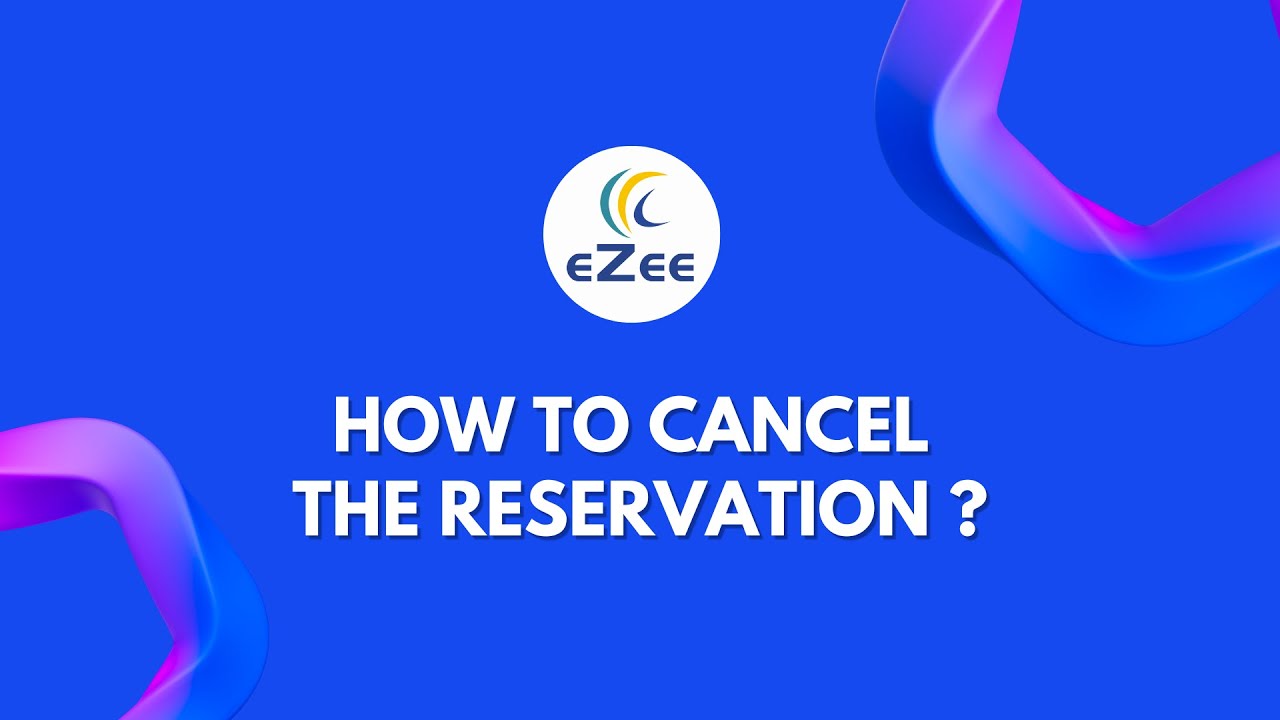 How to Cancel the Reservation in Hotel Management System, eZee Absolute?