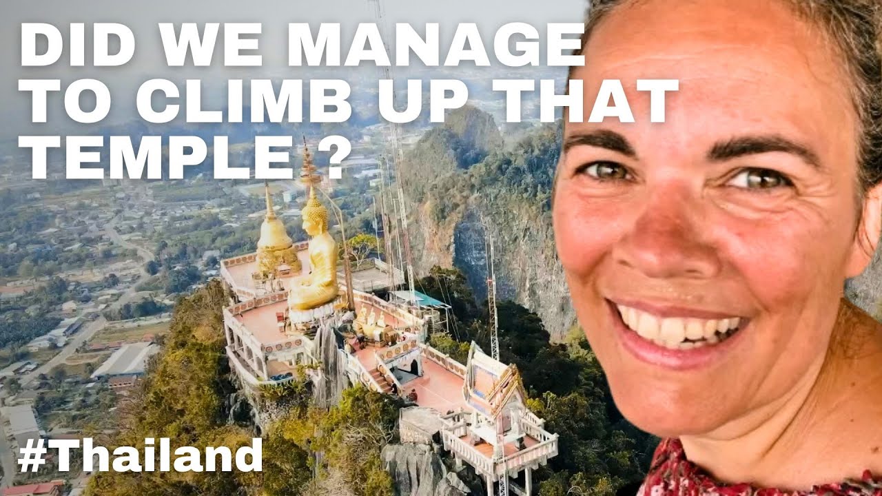 Thailand: Did we manage to climb the 1250 stairs to the temple?!