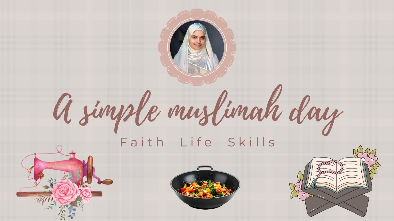 A Simple Muslimah Day | Cooking, Stitching & Remembering Allah