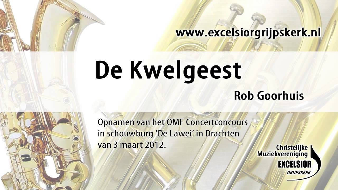 De Kwelgeest door CMV Excelsior Grijpskerk