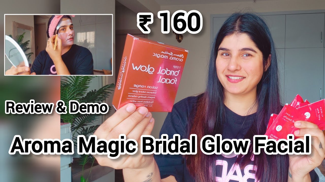 Only ₹ 160 mein kare ghar par parlour jaisa facial | Aroma Magic Bridal Glow Facial Kit 