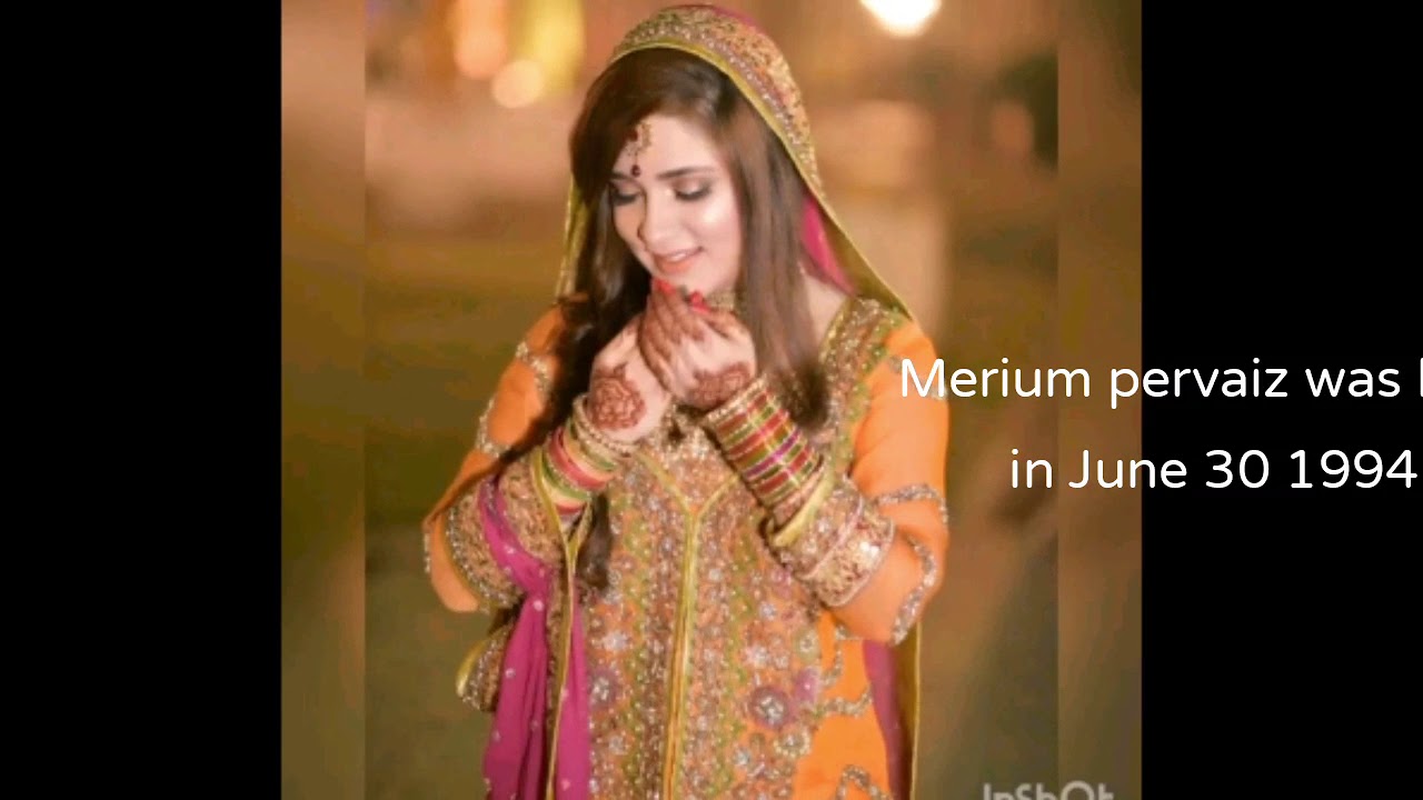 Medium pervaiz biography|merium pervaiz whole data|pr packages per day|earning|father name|