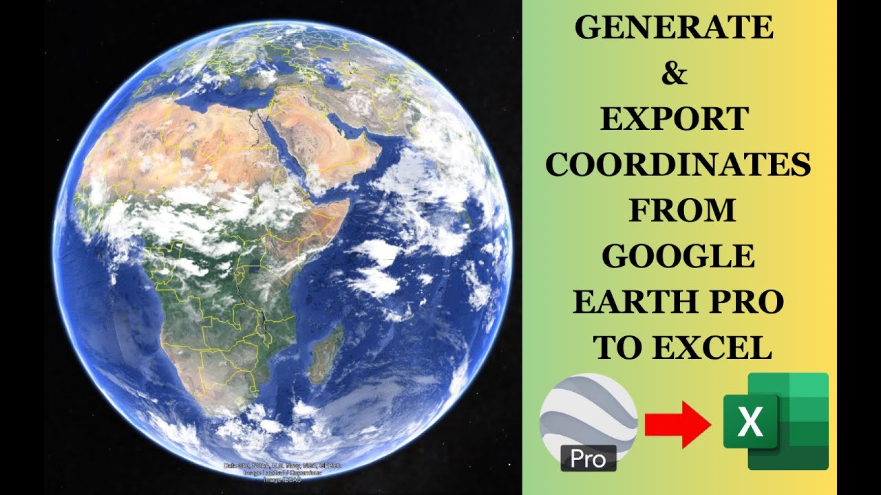 How to Generate and Extract Coordinates from Google Earth Pro to Excel