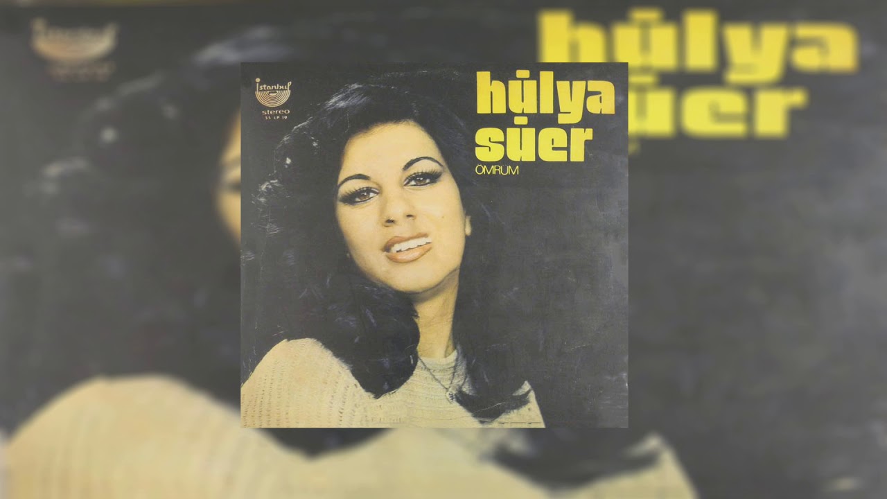 Hülya Süer - Ömrüm