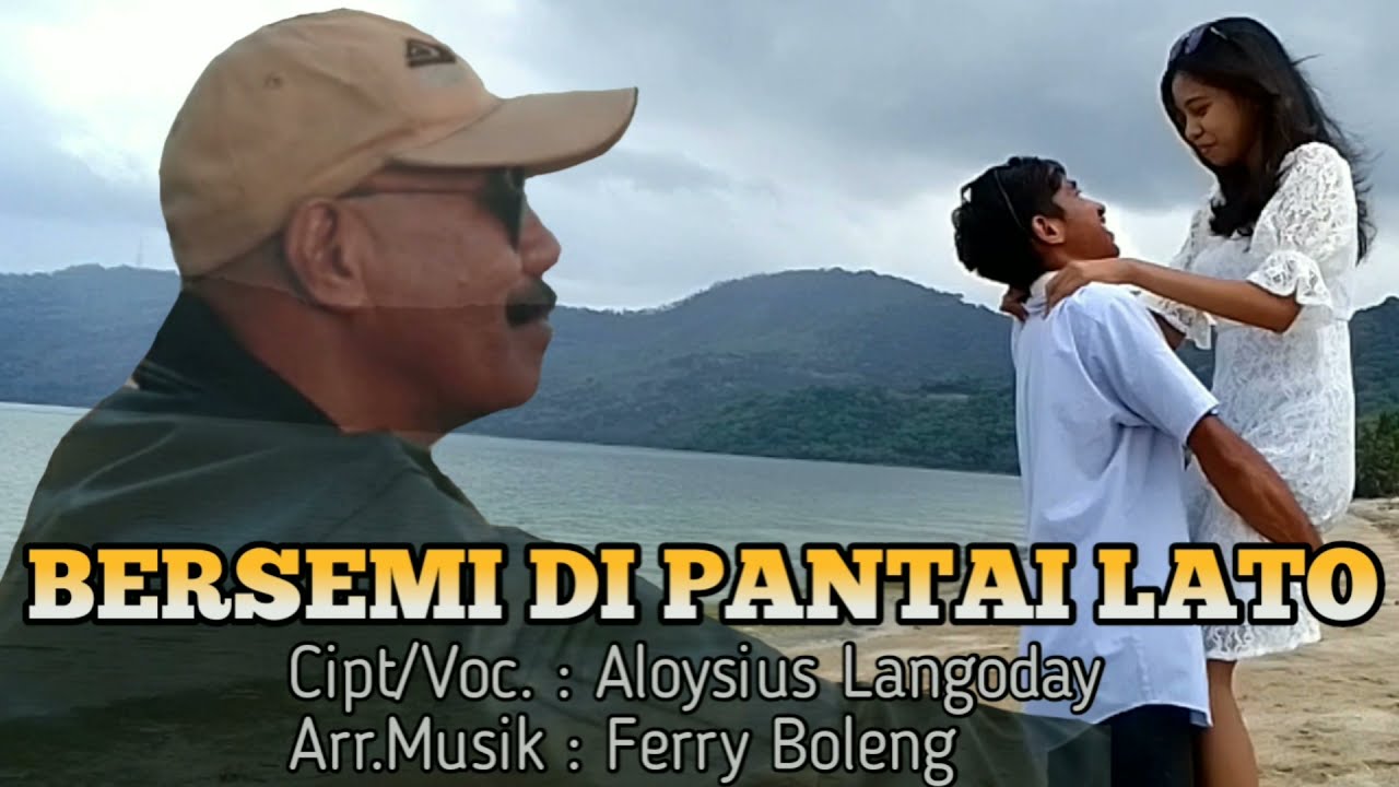 Lagu Daerah Flores Timur || BERSEMI DI PANTAI LATO || Voc. Aloysius Langoday || Official Music Video