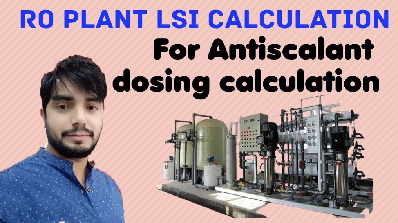 How to Calculate RO plant LSI for antiscalant dosing calculation