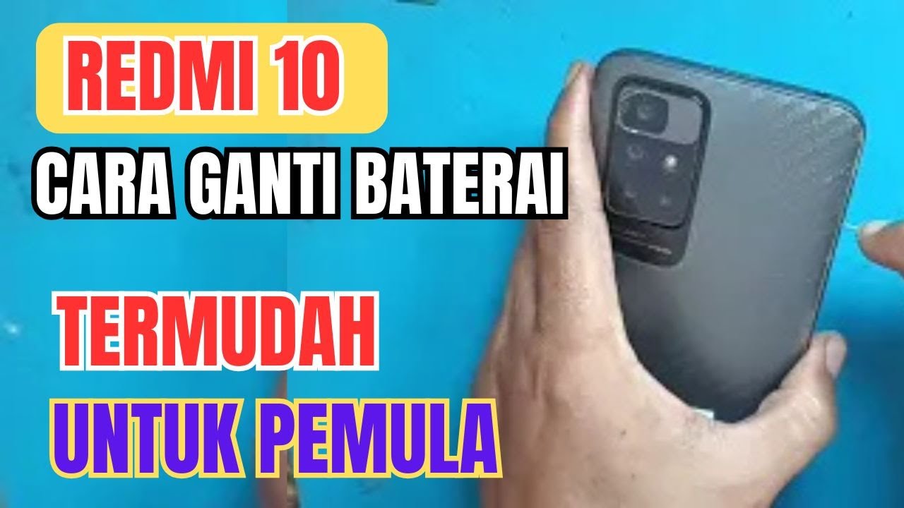CARA MENGGANTI BATERAI REDMI 10⁉️ TUTORIAL KHUSUS UNTUK PEMULA