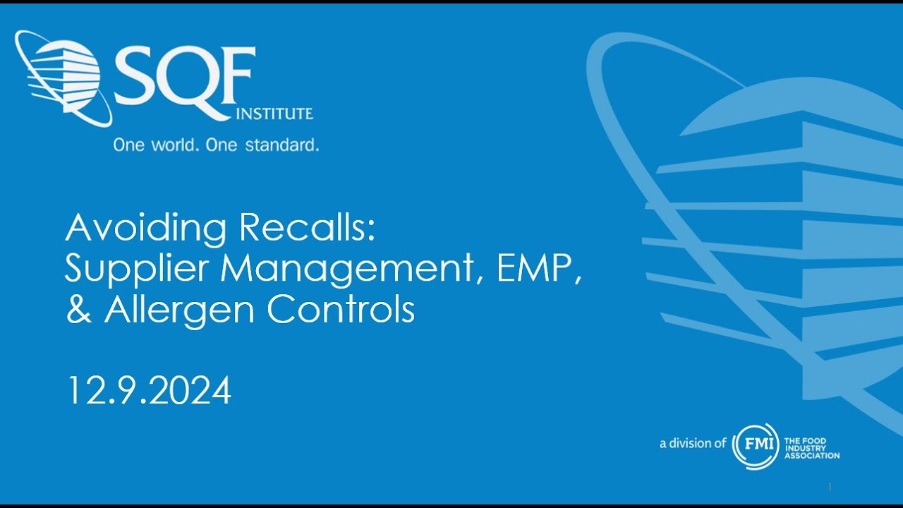 Avoiding Recalls: Supplier Management, EMP, & Allergen Controls