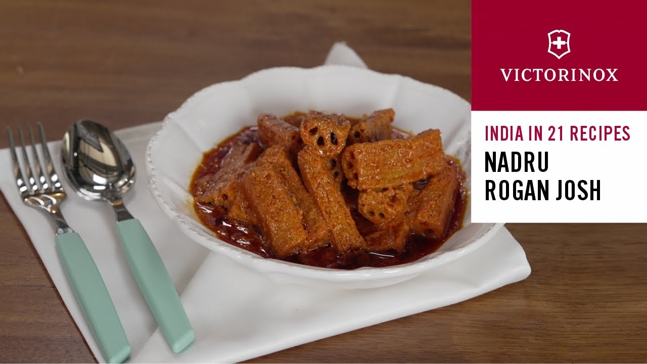 Nadru Rogan Josh | Quintessential Dish from Kashmir | India in 21 Recipes | Victorinox