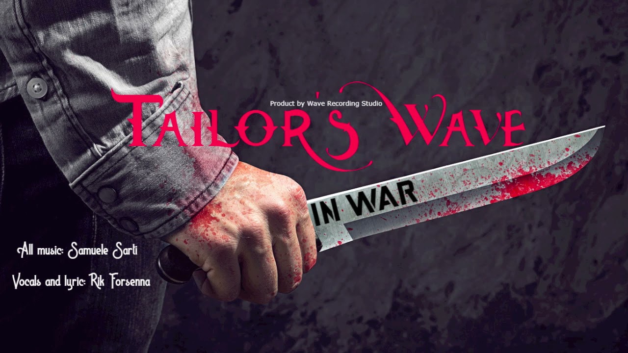 Tailor'S Wave  - In War