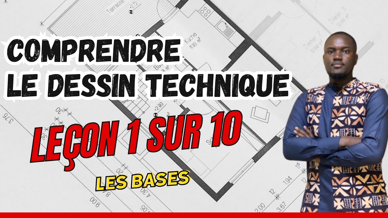 COMPRENDRE LE DESSIN TECHNIQUE COURS 1  SUR 10 (LA BASE)